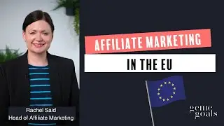 Affiliate Marketing in the EU, for Ecommerce + Retail Brands