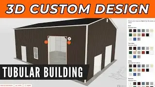 How to Design your Texas Metal Building | Tubular 3D Builder | WolfSteel Buildings