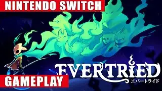 Evertried Nintendo Switch Gameplay