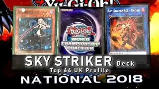 SKY STRIKER Deck Profile - Top 64 UK WCQ Nationals 2018 (Top Cut) | Julian N.