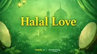 Halal Love Nasheed &ndash; Spiritual Islamic Romance with Duff Only