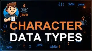 14 - Character Data Type in Java | char Keyword