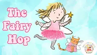 Fairy Hop Bop Dance for Kids | Fun Toddler Movement Song with Magical Music & Easy Steps to Follow!