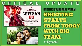 Chiyaan 60 Update | Chiyaan 60 Shooting starts | Vikram | Dhruv vikram | karthik subbaraj | Santhosh