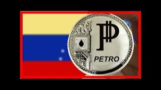 Venezuela Government Moves Forward with World&rsquo;s First State-backed Crypto