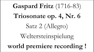 Gaspard Fritz - Triosonate op. 4,6 (Satz 2) - world premiere recording !
