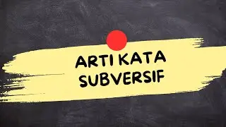 APA ITU SUBVERSIF (Subversif Adalah)