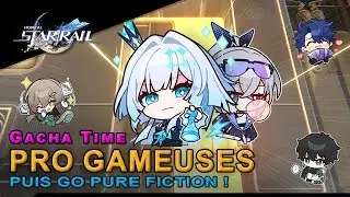 Gacha Time + Pure fiction - Honkai Star Rail - Fr