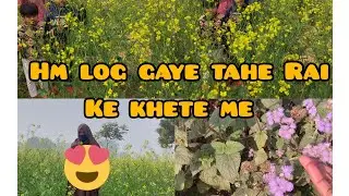 Hm log gaye Rai khet me sab baccho ke shat)♡》🥰😍#