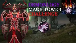 Demonology warlock mage tower challenge 9.1.5