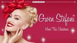 Gwen Stefani - &ldquo;Here This Christmas&rdquo; (Theme to Hallmark Channel&rsquo;s &ldquo;Countdown To Christmas&rdquo;)