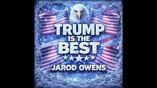 Trump I The Best by Jarod Owens on all platforms soon.. Man2ManCerified #man2mancertified #man2man