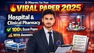 D Pharma 1st Year Hospital & Clinical Pharmacy | Viral Paper | 100% Exam Questions with Answers
