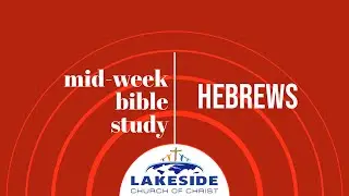 Hebrews | Marty James | Wednesday Evening Bible Study | 11/12/2025