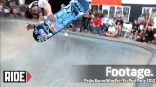 Pedro Barros Wins Pro-Tec Pool Party 2012: Raw Footage
