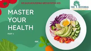 MASTER YOUR HEALTH (PART 1)