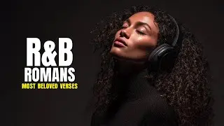 Romans in R&B Style Will Touch Your Soul..