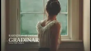 RABINDRANAT TAGORE - GRADINAR  (Govori: Mile Vasiljević)