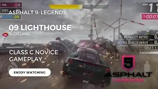 Asphalt 9: Legends - 09 Lighthouse - Scotland - Class C Novice #asphalt9