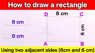 How To Draw A Rectangle | Rectangle Drawing Using Two Adjacent Sides