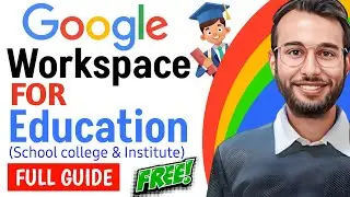 Google Workspace For Education 🆓️ | Complete Guide 2025 | #googleworkspace #Google