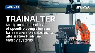 TRAINALTER: competencies for seafarers on ships using alternative fuels and energy systems