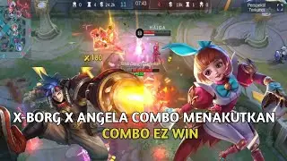 COMBO EZ WIN X-BORG & ANGELA | MOBILE LEGEND