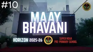 Maay Bhavani....🌺✨ | #10 | LKG Students | Horizon 2025-26 | Super Nova School 