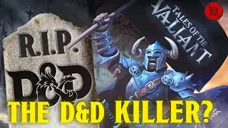 D&D Killer or 5e With A Facelift? Tales of the Valiant EXPLAINED!