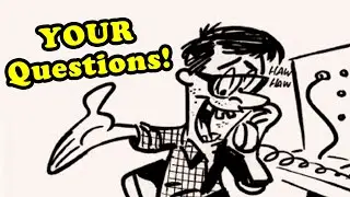 Uncle Eddie's Mailbag Corner! (or, 