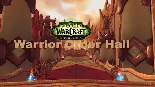 WoW Legion:Warrior Order Hall-Skyhold
