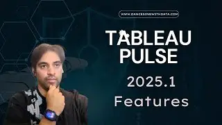 Tableau Pulse 2025.1 New Features