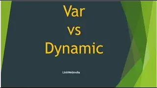 VAR vs Dynamic in C# | C# Interview Questions | C# interview questions with answers | Var in C#
