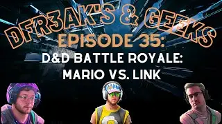 Episode 35: Mario vs. Link D&D Battle Royale