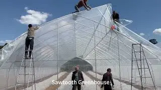 Installing Plastic Film In Sawtooth Greenhouses