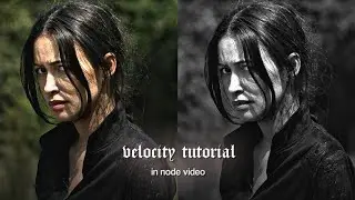 Velocity tutorial in Node Video