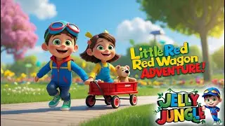Little Red Wagon | Kids learning song | Songs & Nursery Rhymes