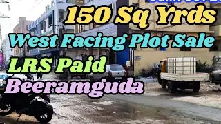 150 Sq Yrds West Facing Plot Sale beeramguda LRS Paid