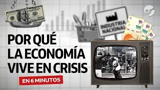 POR QUÉ desde hace 50 AÑOS la ECONOMÍA ARGENTINA sufre la INFLACIÓN: deuda, dólar y convertibilidad