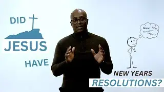 Did Jesus have new year's resolutions?