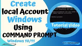 How to Create Local Account Using Command Prompt ( CMD ) | Windows 11/10 #doit_mostafa