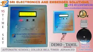 AUTOMATIC SCHOOL BELL TIMER - ADVANCED MODEL -DEMO AND WORKING VIDEO- TAMIL VERSION