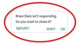 How To Fix Brawl Stars App Isn't Responding Error Android & Ios - Fix Brawl Stars App Not Open Error