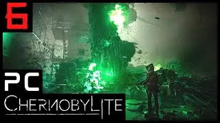Chernobylite (Full Release) Part 6 [1080p60 PC] - No Commentary