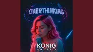 Overthinking