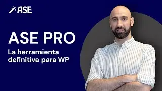 ASE PRO - El siguiente nivel para tus WordPress