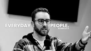 Everyday People | Ryan Lutz