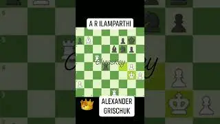 Alexander Grischuk beats A R Ilamparthi #chesskey