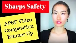 Sharps Safety: Anesthesia Patient Safety Video Competition