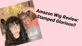 Amazon Wig Review:  Stamped Glorious Long Wavy Wig